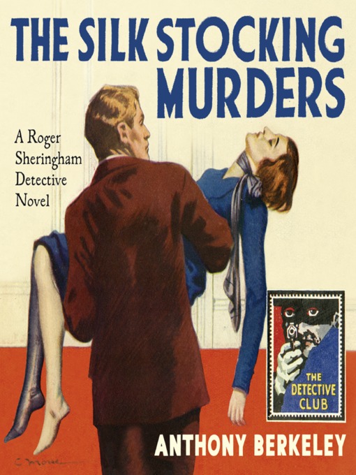 Title details for The Silk Stocking Murders by Anthony Berkeley - Available